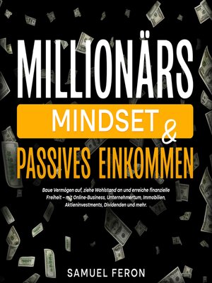 cover image of Millionärs-Mindset & Passives Einkommen